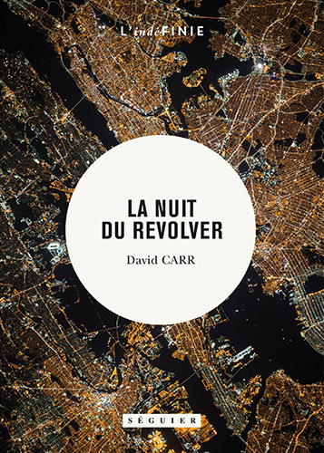Drogues, addictions, produits addictifs, crack, “La nuit du révolver“ de David Carr