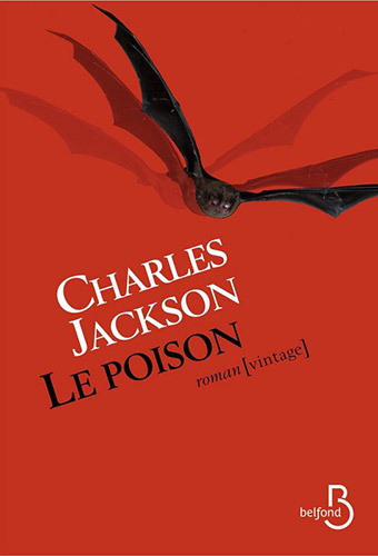 Drogues, addictions, produits addictifs, alcool, dépendance, “Le poison“ de Charles Jackson