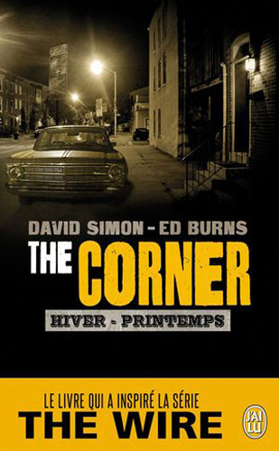 Drogues, addictions, produits addictifs, The corner de David Simon et Ed Burn